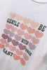 Be Gentle With Your Heart Vintage Tee