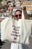 Filled With Good Things Large Tote